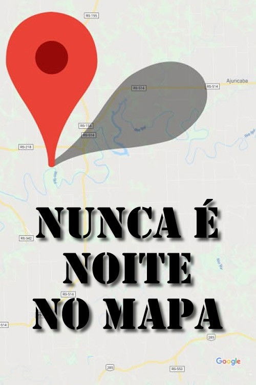Nunca é Noite no Mapa (2016) poster