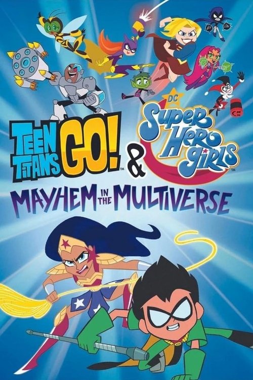 Teen Titans Go! & DC Super Hero Girls: Mayhem in the Multiverse (2022) poster