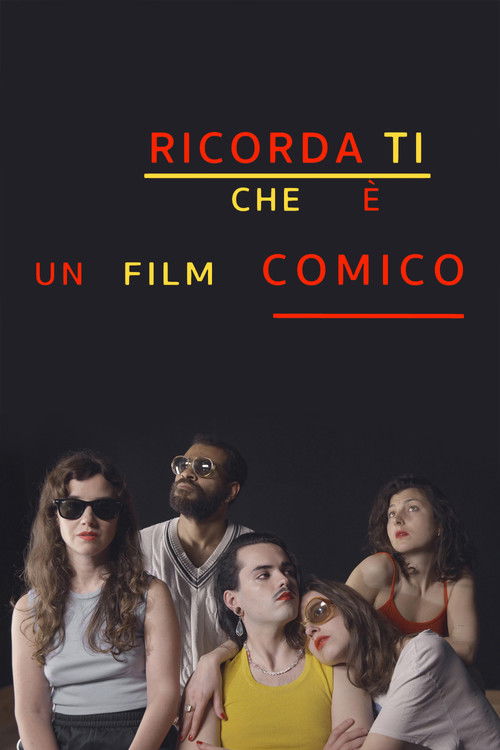 Ricorda ti che e un film comico (2023) poster