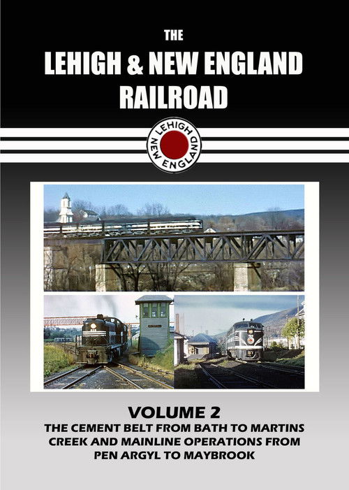The Lehigh & New England Railroad: Volume 2 (2012) poster