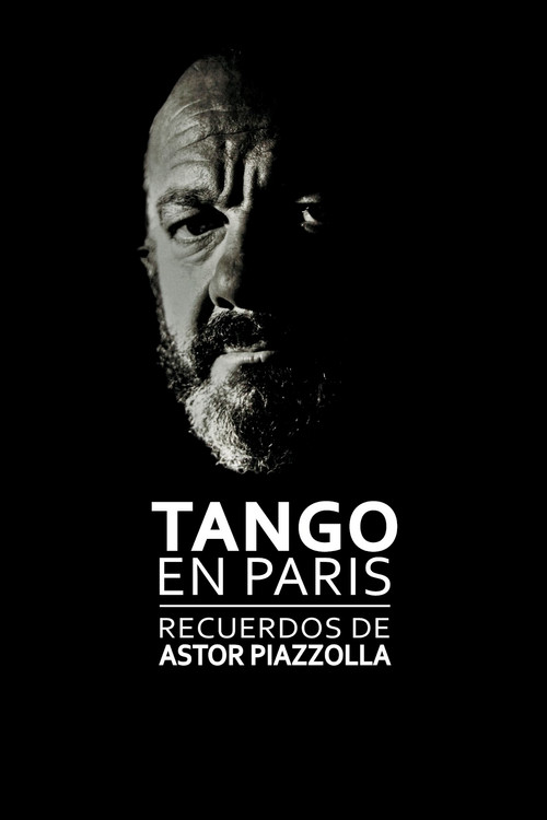 Tango in Paris: Memories of Astor Piazzolla (2017) poster