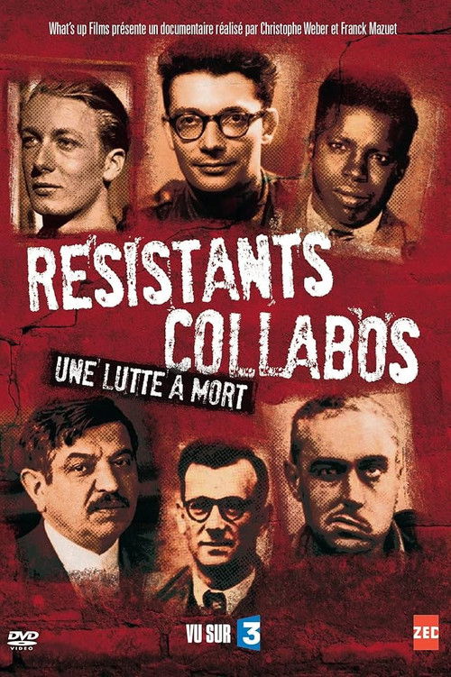 Résistants, Collabos - Une lutte à mort (2013) poster