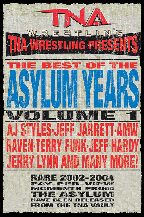 TNA: Best of the Asylum Years, Vol 1 (2010) poster