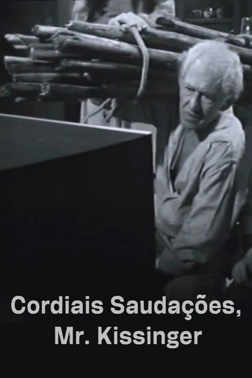 Cordiais Saudações, Mr. Kissinger (1976) poster