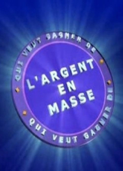 Qui Veut Gagner de l'Argent en Masse (2003) poster