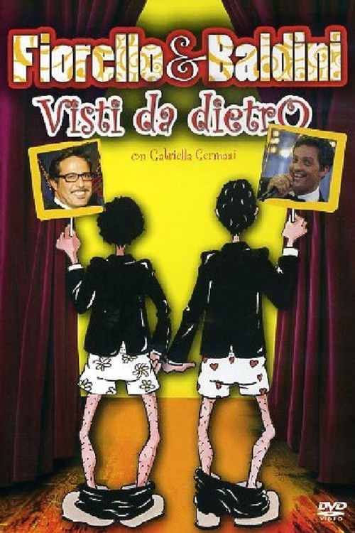 Fiorello & Baldini Visti da dietro (2006) poster