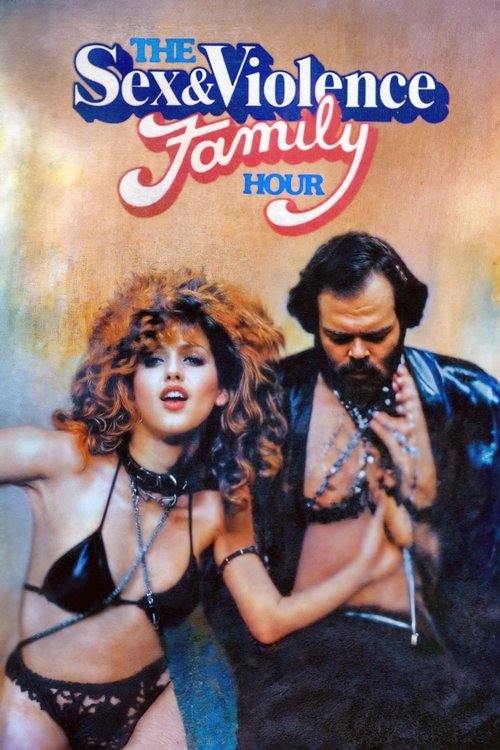 The Sex and Violence Family Hour (1983) poster