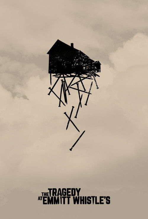 The Tragedy at Emmitt Whistle's (2015) poster