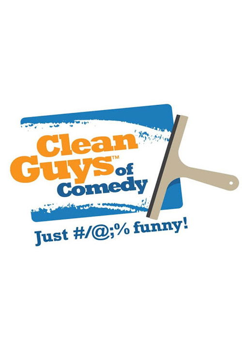 Clean Guys of Comedy (2013) poster