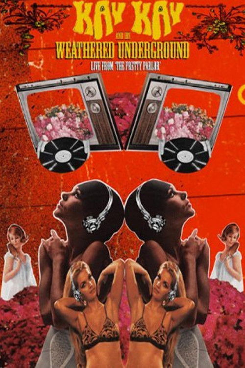Kay Kay and His Weathered Underground - Live from The Pretty Parlor (2007) poster