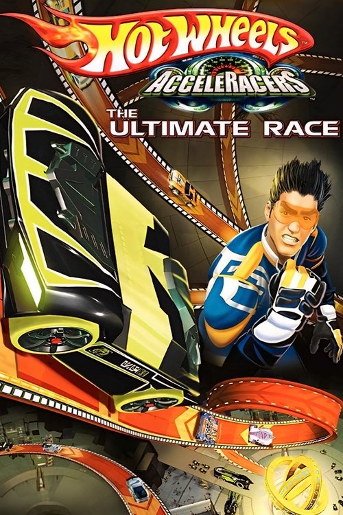 Hot Wheels AcceleRacers: The Ultimate Race (2005) poster