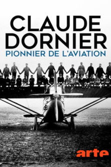 Claude Dornier - Pioneer of Aviation (2018) poster