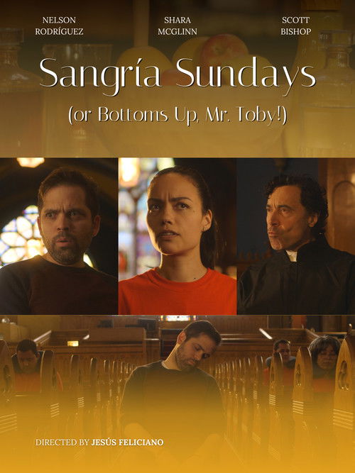 Sangría Sundays (or Bottoms Up, Mr. Toby!) (2019) poster