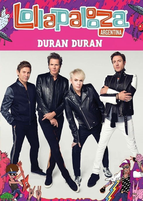 Duran Duran: Lollapalooza Argentina 2017 (2017) poster