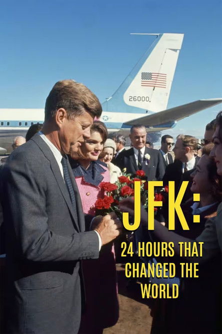 JFK: 24 Hours That Changed the World (2023) poster
