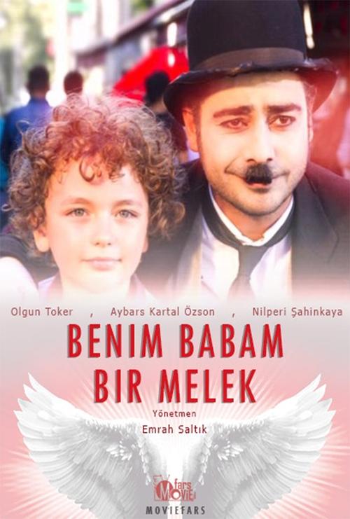 Benim Babam Bir Melek (2017) poster