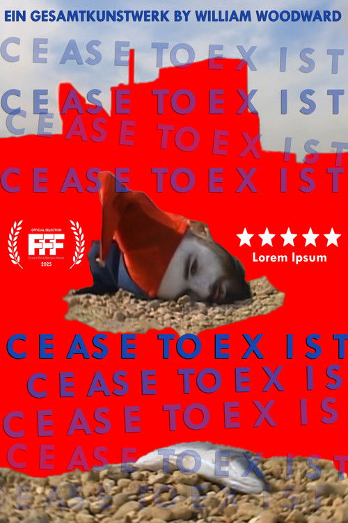 Cease to Exist: Ein Gesamtkunstwerk (2025) poster
