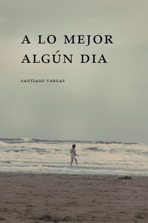 A lo Mejor Algún Día poster