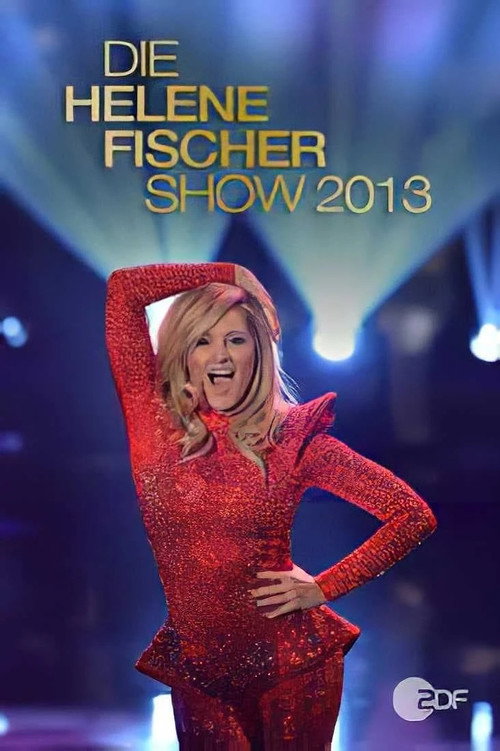Die Helene Fischer Show 2013 (2013) poster