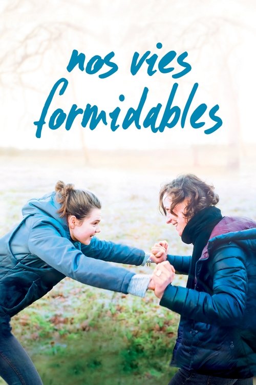 Nos vies formidables (2019) poster