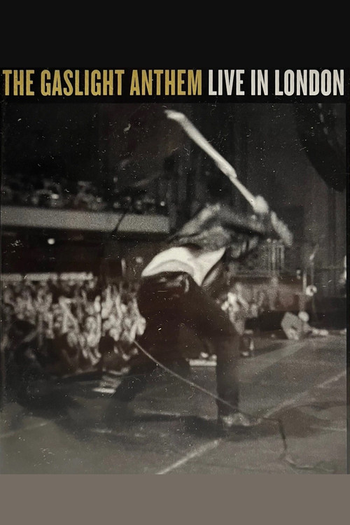 The Gaslight Anthem: Live in London (2013) poster
