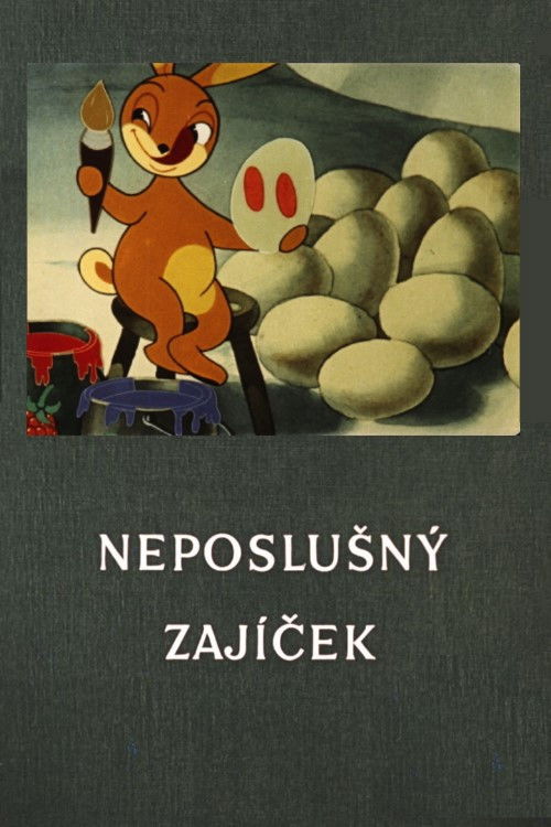 Neposlušný zajíček (1947) poster