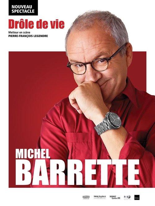 Michel Barrette: Drôle de vie (2019) poster