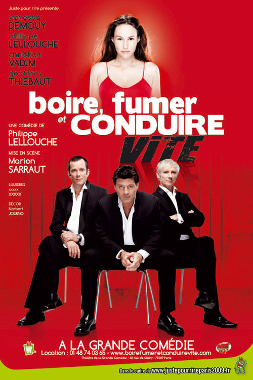 boire fumer ou conduire vite (2009) poster