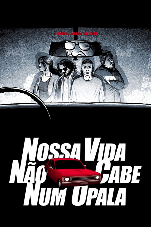 Nossa Vida Não Cabe Num Opala (2008) poster