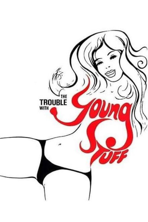 The Trouble with Young Stuff (1977) poster