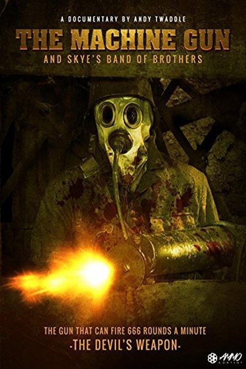 The Machine Gun and Skye's Band of Brothers (2014) poster