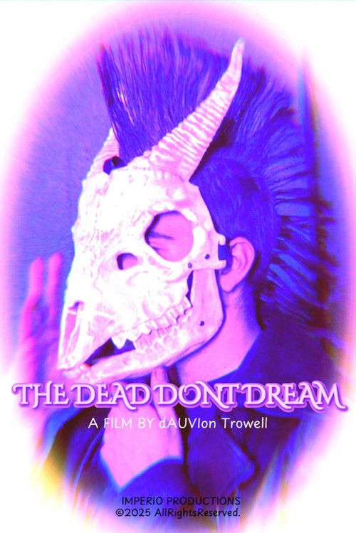 THE DEAD DONT DREAM (2025) poster
