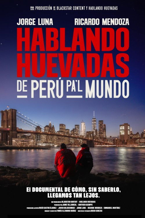 Hablando Huevadas: De Perú pa’l Mundo (2025) poster