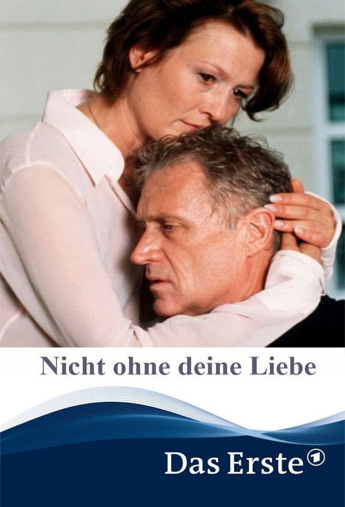 Nicht ohne deine Liebe (2002) poster