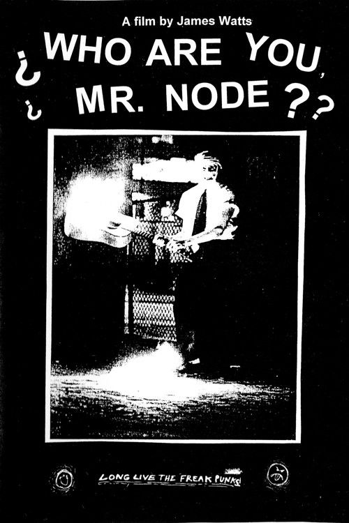 Who Are You Mr. Node? (2014) poster