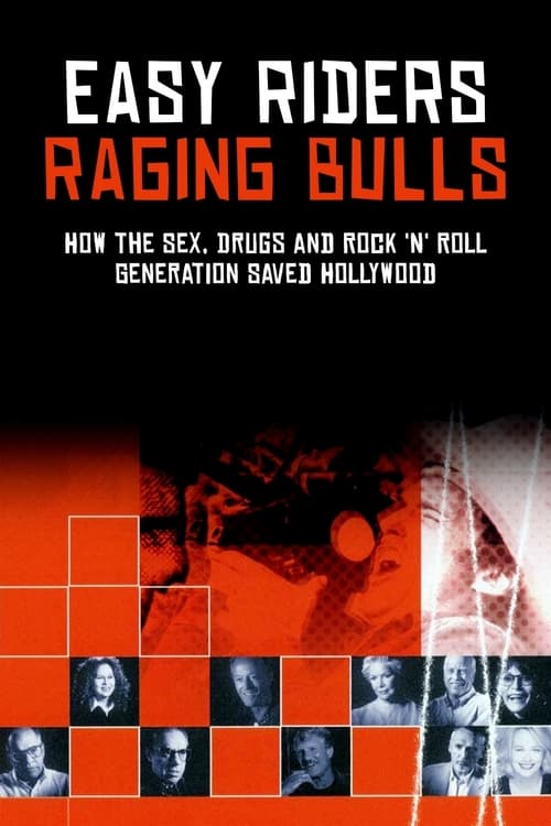 Easy Riders, Raging Bulls: How the Sex 'n' Drugs 'n' Rock 'n' Roll Generation Saved Hollywood (2003) poster