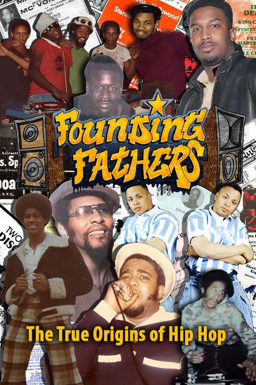 Founding Fathers (The True Origins of Hip Hop) (2012) poster
