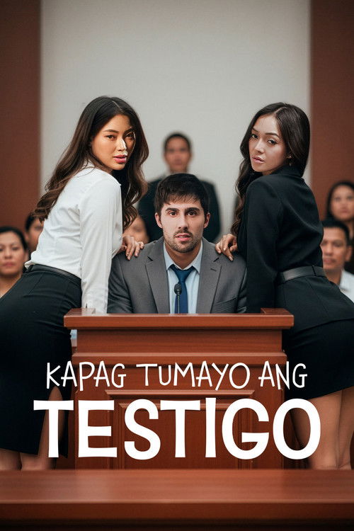 Kapag Tumayo Ang Testigo (2025) poster