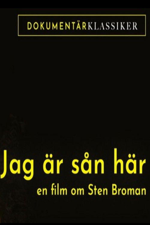 Jag är sån är: En film om Sten Broman (2011) poster