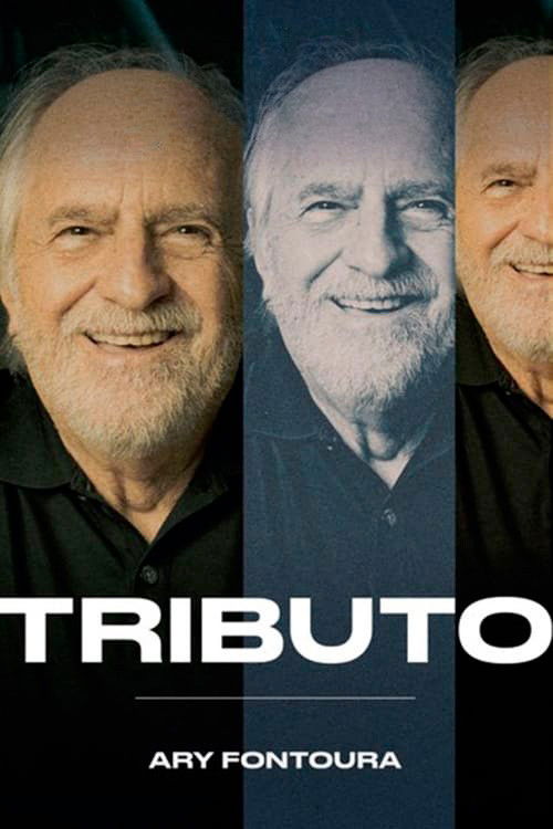 Tributo: Ary Fontoura (2024) poster