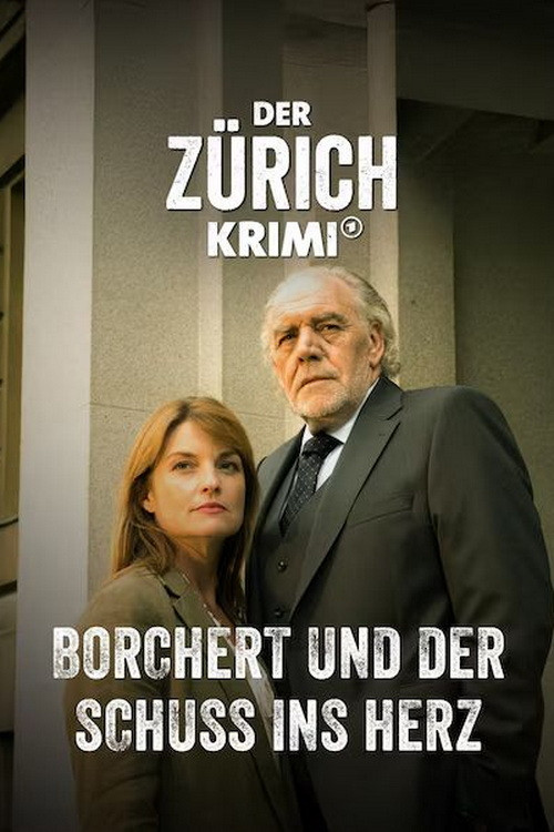 Der Zürich-Krimi: Borchert und der Schuss ins Herz (2024) poster
