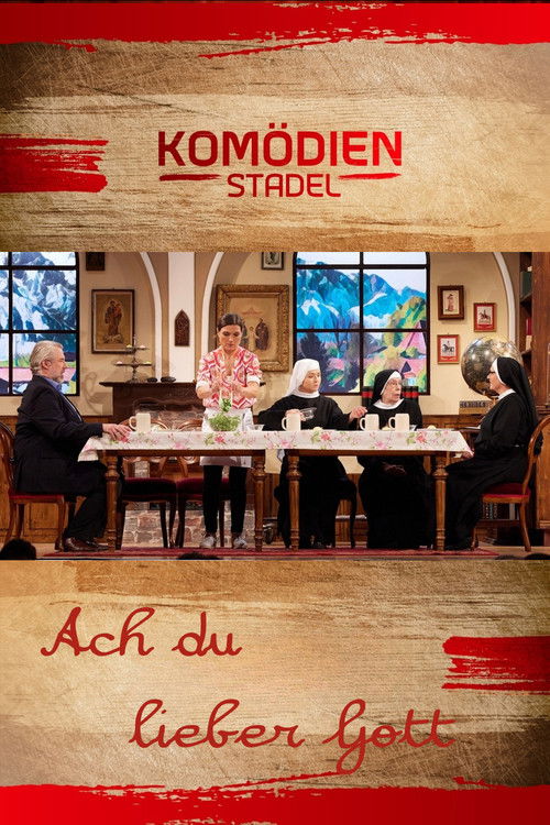 Der Komödienstadel - Ach du lieber Gott (2023) poster