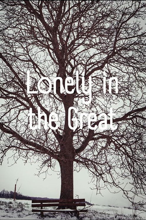 Lonely in the Great (2022) poster