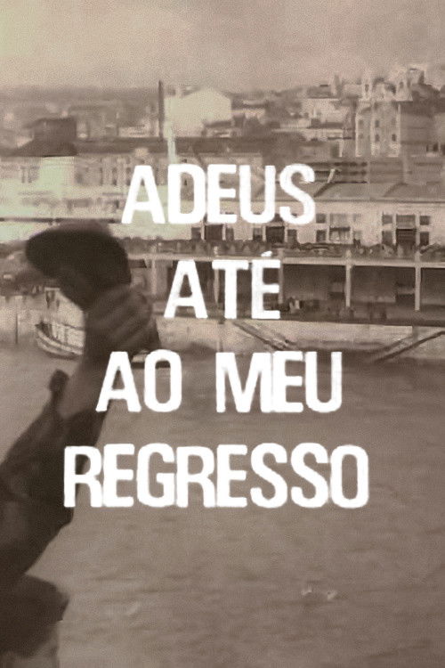 Adeus, Até ao Meu Regresso (1974) poster