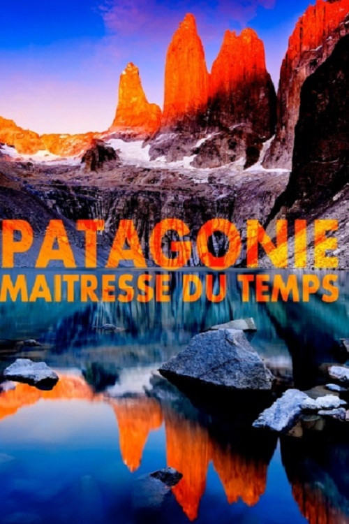 Patagonie, maîtresse du temps (2019) poster