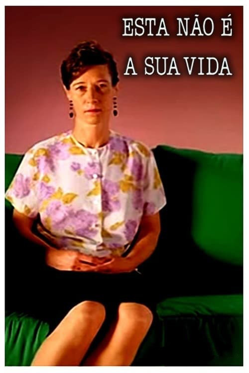 Esta Não é a Sua Vida (1991) poster