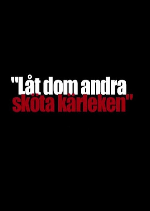 Låt dom andra sköta kärleken (2001) poster
