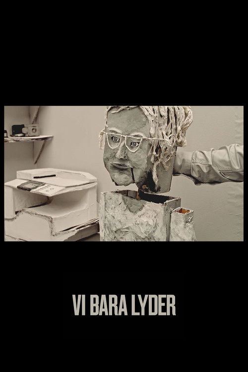 Vi bara lyder (2018) poster