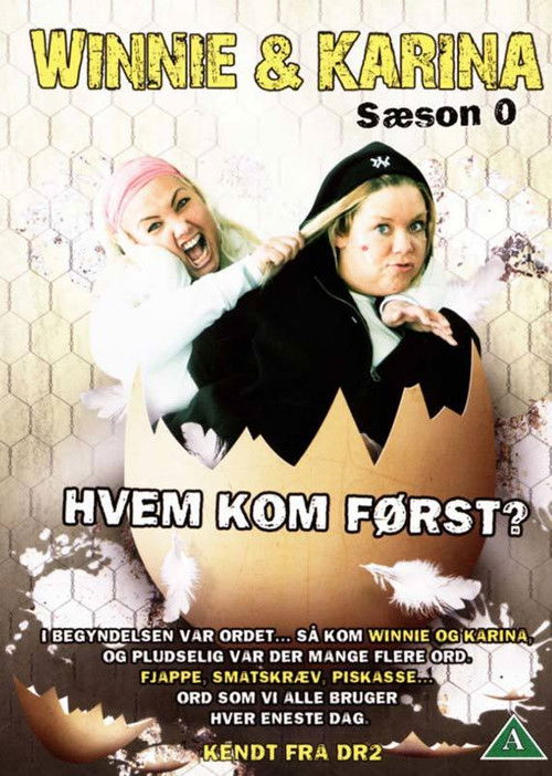 Winnie & Karina - hvem kom først? (2009) poster