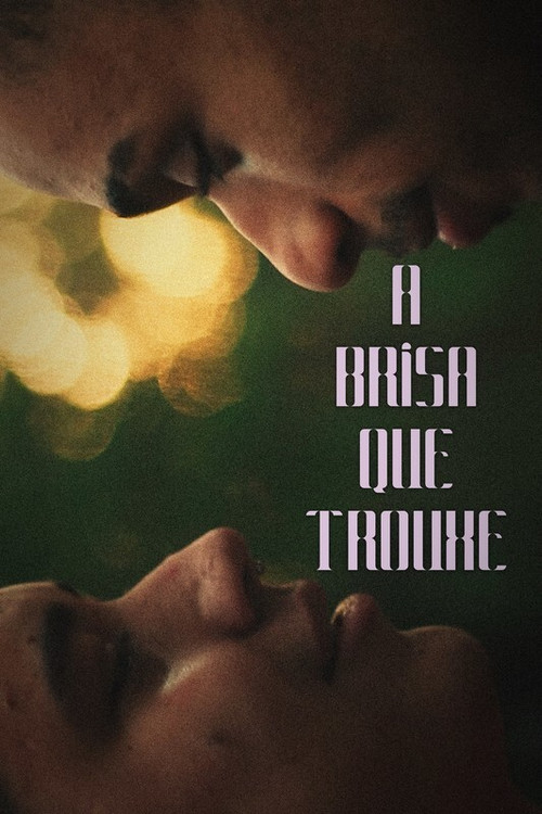 The Breeze That Brought You (2022) poster